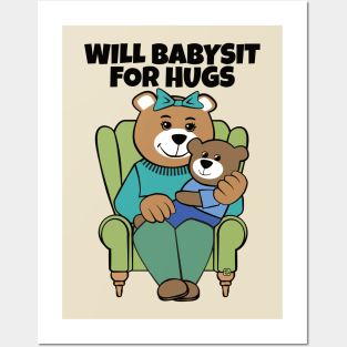 Will Babysit for Hugs Bear Grandma Posters and Art